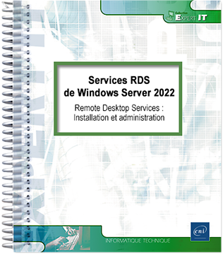 Services RDS de Windows Server 2022 - Remote Desktop Services : Installation et administration