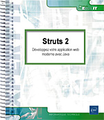 Struts 2 - Développez votre application web moderne avec Java