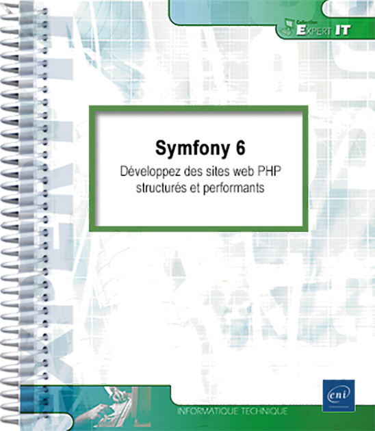 Symfony 6 - Développez des sites web PHP structurés et performants