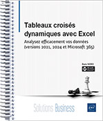 Tableaux croisés dynamiques avec Excel Analysez efficacement vos données (versions 2021, 2024 et Microsoft 365)