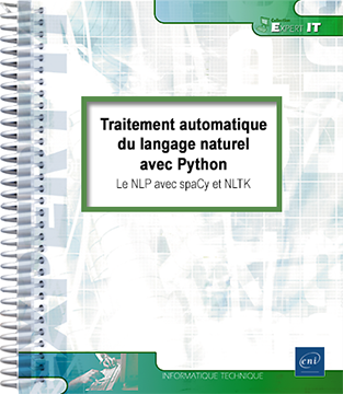 Traitement automatique du langage naturel avec Python - Le NLP avec spaCy et NLTK