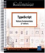 TypeScript Notions fondamentales (2e édition)