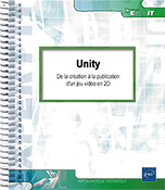 Unity De la création à la publication d'un jeu vidéo en 2D