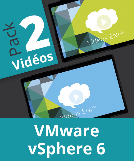 VMware vSphere 6 - Pack de 2 vidéos : Administration, exploitation et sécurité